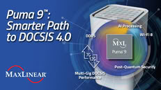 MaxLinear Launches Puma 9, Enabling Operators to Accelerate AI-ready ...