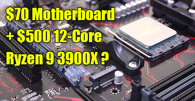 AMD Ryzen 3900X Tested on Cheap B350 Motherboard | TechPowerUp